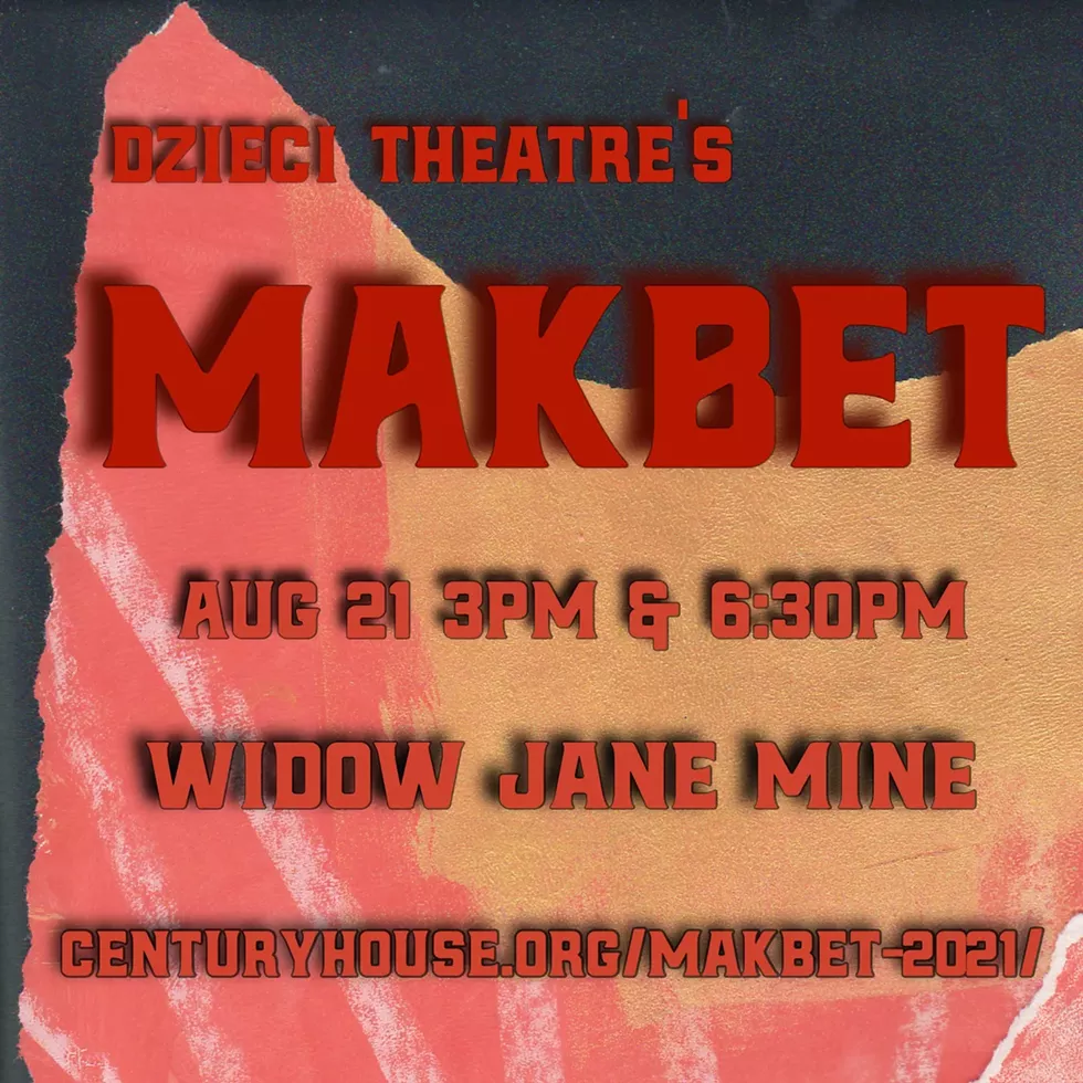 MAKBET at the Widow Jane Mine