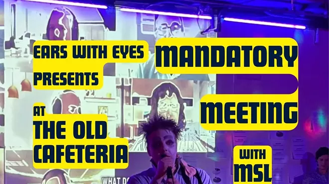 Image: Ears With Eyes presents: Mandatory Meeting with MSL and Zed Star Seven at The Old Cafeteria