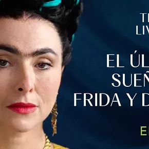 Image: El &Uacute;ltimo Sue&ntilde;o de Frida y Diego - Encore