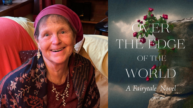 Image: Elizabeth Cunningham, OVER THE EDGE OF THE WORLD: A Fairytale Novel