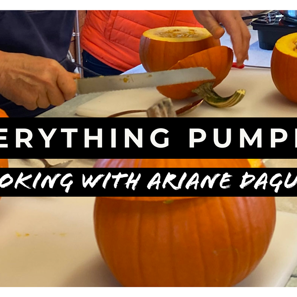 Everything Pumpkin: Cooking with Ariane Daguin