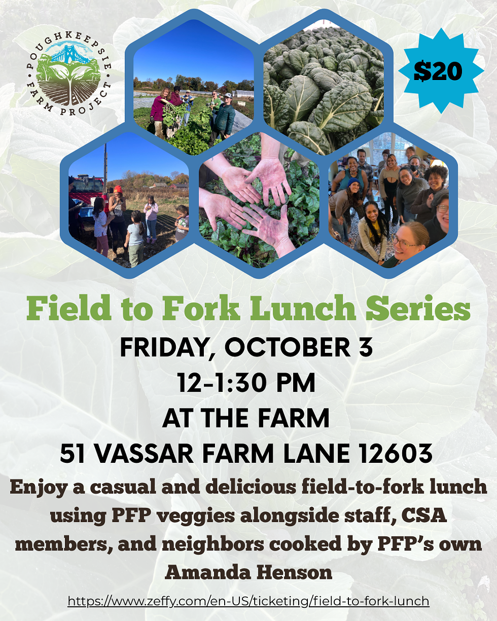 Field to Fork Lunch Series - Join us at the farm!