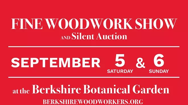 Image: Fine Woodwork Show and Silent Auction, Berkshire Botanical Garden Sept 5 & Sept 6