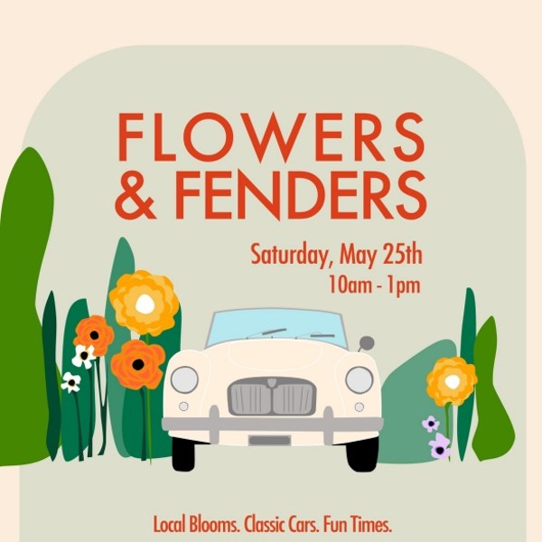 Flowers & Fenders - May 25 - Wassaic - Local blooms. Classic cars. Fun times.
