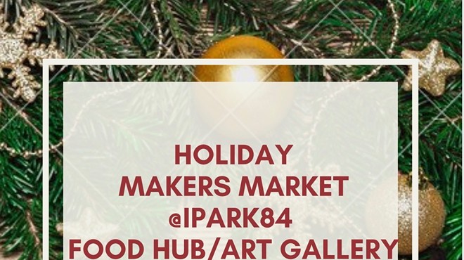 Holiday Makers Market @ iPark84 Food Hub / Art Center