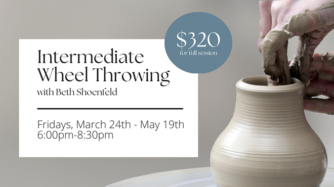 Image: Intermediate Wheel Throwing ~ Beyond Cylinder with Beth Shoenfeld