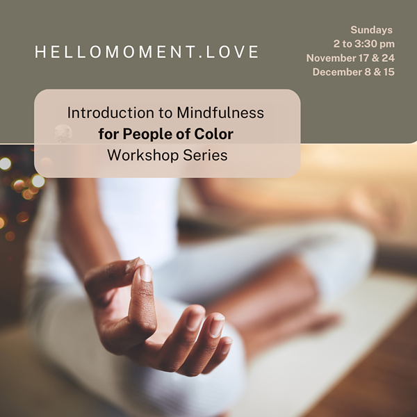 Introduction to Mindfulness for People of Color Workshop