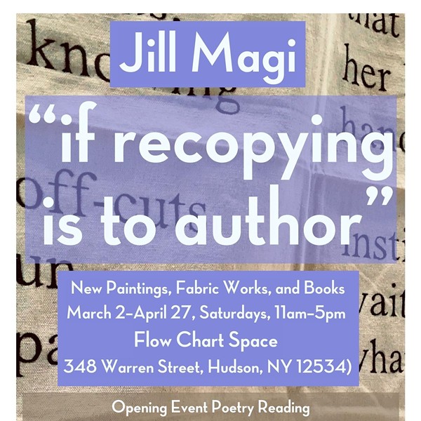 Jill Magi and Stephen Motika—“if recopying is to author” Exhibition Launch