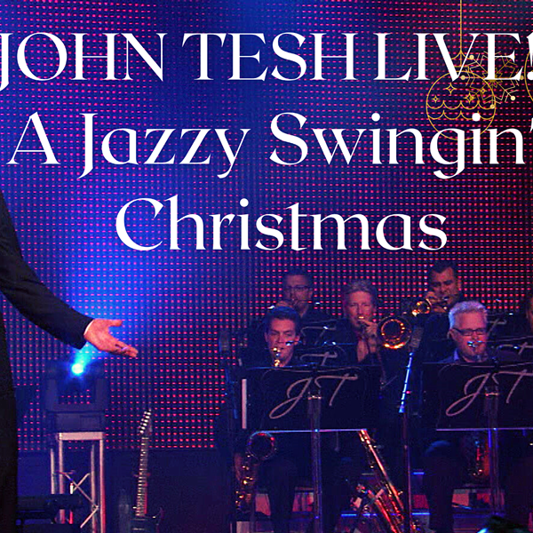 John Tesh- A Jazzy Swingin’ Christmas