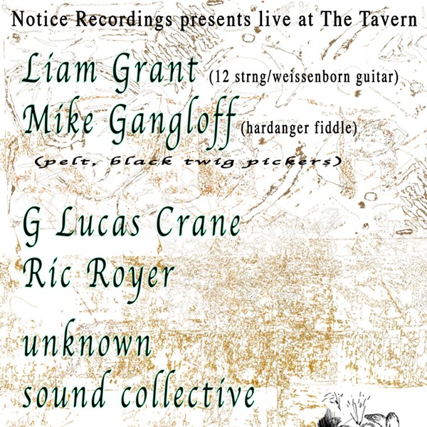 Liam Grant/Mike Gangloff; G Lucas Crane/Ric Royer; unknown sound collective