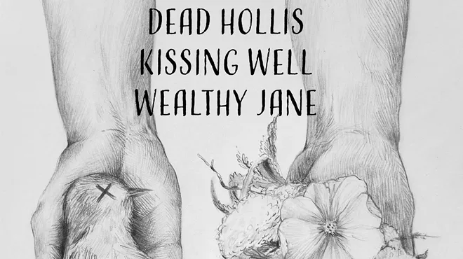 Image: Live Music: Dead Hollis, Kissing Well, Wealthy Jane