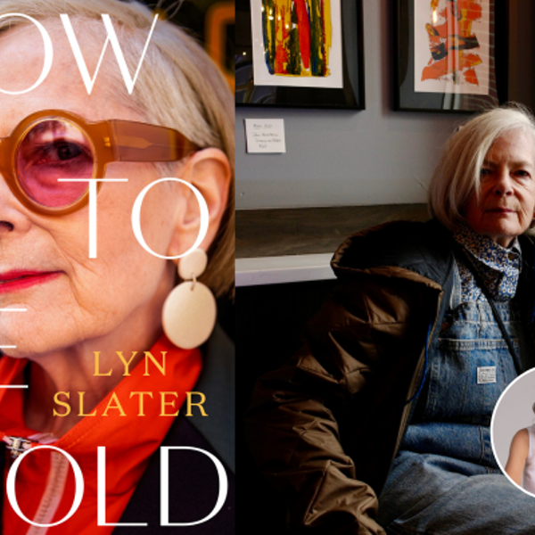 Lyn Slater, HOW TO BE OLD: Lessons in Living Boldly from the Accidental Icon