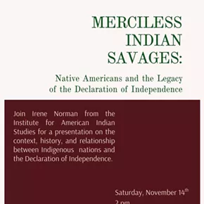 Image: &ldquo;Merciless Indian Savages: Native Americans and the Legacy of the Declaration of Independence&rdquo;