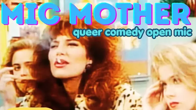 Image: MIC MOTHER: A Queer Comedy Open Mic