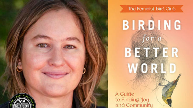 Image: Molly Adams. BIRDING FOR A BETTER WORLD: A Guide to Finding Joy and Community in Nature