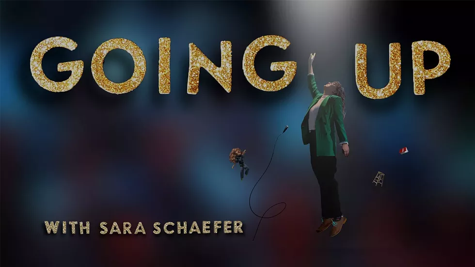 Going Up with Sara Schaefer