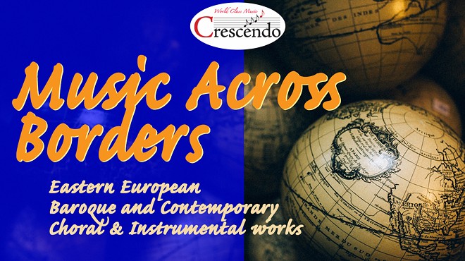 Music Across Borders – Baroque and Contemporary Eastern European Choral Works