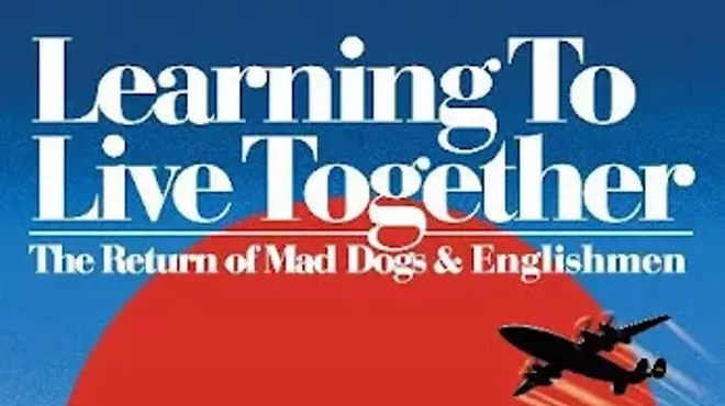 Image: Music Fan Series Presents Learning to Live Together: Return of Mad Dogs & Englishmen