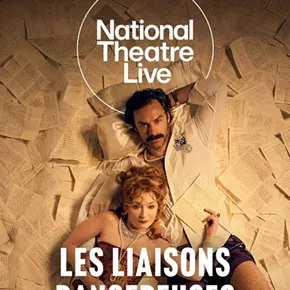 Image: National Theatre Live &ndash; Les Liaisons Dangereuses
