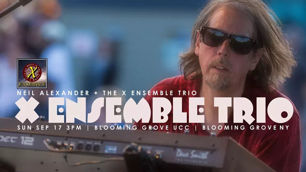 Neil Alexander & The X Ensemble Trio