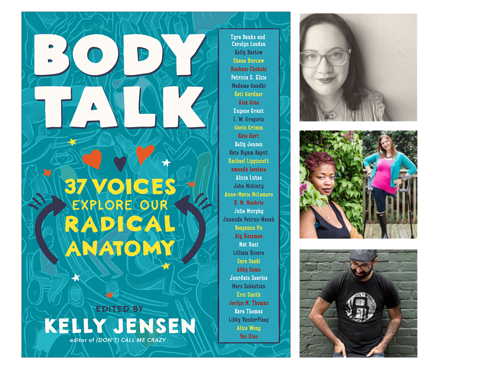 BODY TALK: 37 Voices Explore Our Radical Anatomy edited by Kelly Jensen