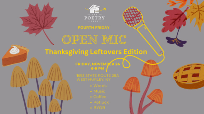 Open Mic: Thanksgiving Leftovers Edition