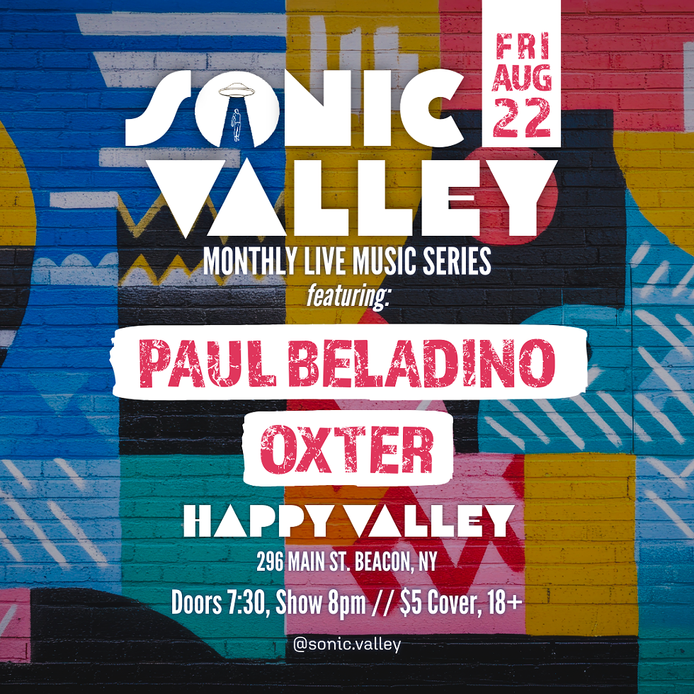 Paul Beladino // Oxter - Sonic Valley monthly live music series @ Happy Valley Arcade Bar - Fri 7/25