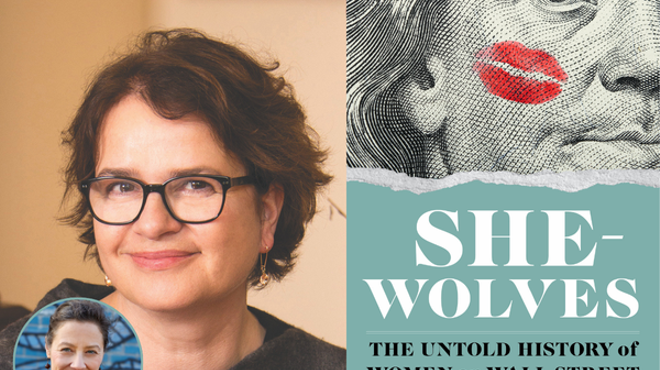 Image: Paulina Bren, SHE-WOLVES: The Untold History of Women on Wall Street
