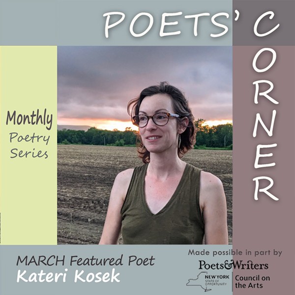 Poets’ Corner Presents Kateri Kosek - An  Open Mic will follow.