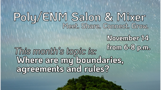 Image: Poly/ENM Salon & Mixer: Where Are My Boundaries, Agreements, & Rules?