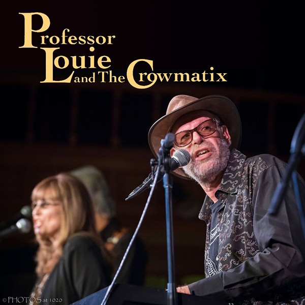 Professor Louie and the Crowmatix - NEW DATE!