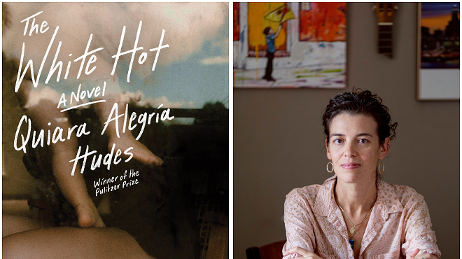 Image: Quiara Alegr&iacute;a Hudes, THE WHITE HOT: A Novel