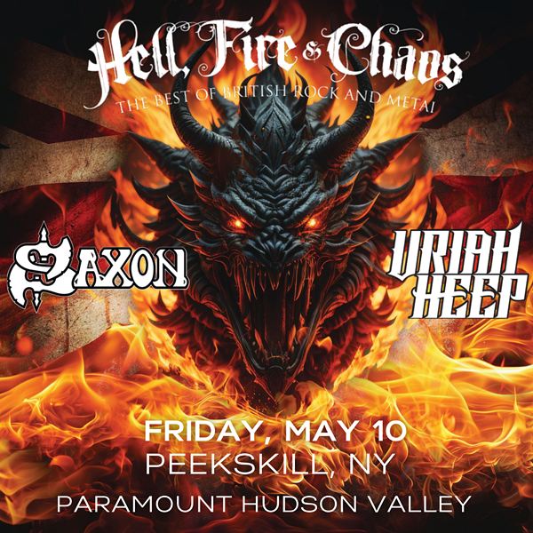 Saxon& Uriah Heep: Hell Fire & Chaos- The Best of British Rock and Metal