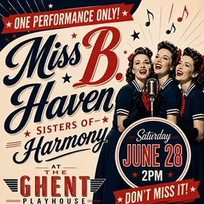 Image: Sisters of Harmony: Songs of the Andrews Sisters, McGuire Sisters and The Chenille Sisters presented by Miss B. Haven by