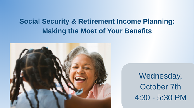 Image: Social Security & Retirement Income Planning: Making the Most of Your Benefits