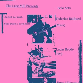 Image: Solo Sets: Federico Balducci / Lucas Brode / Russ Alderson