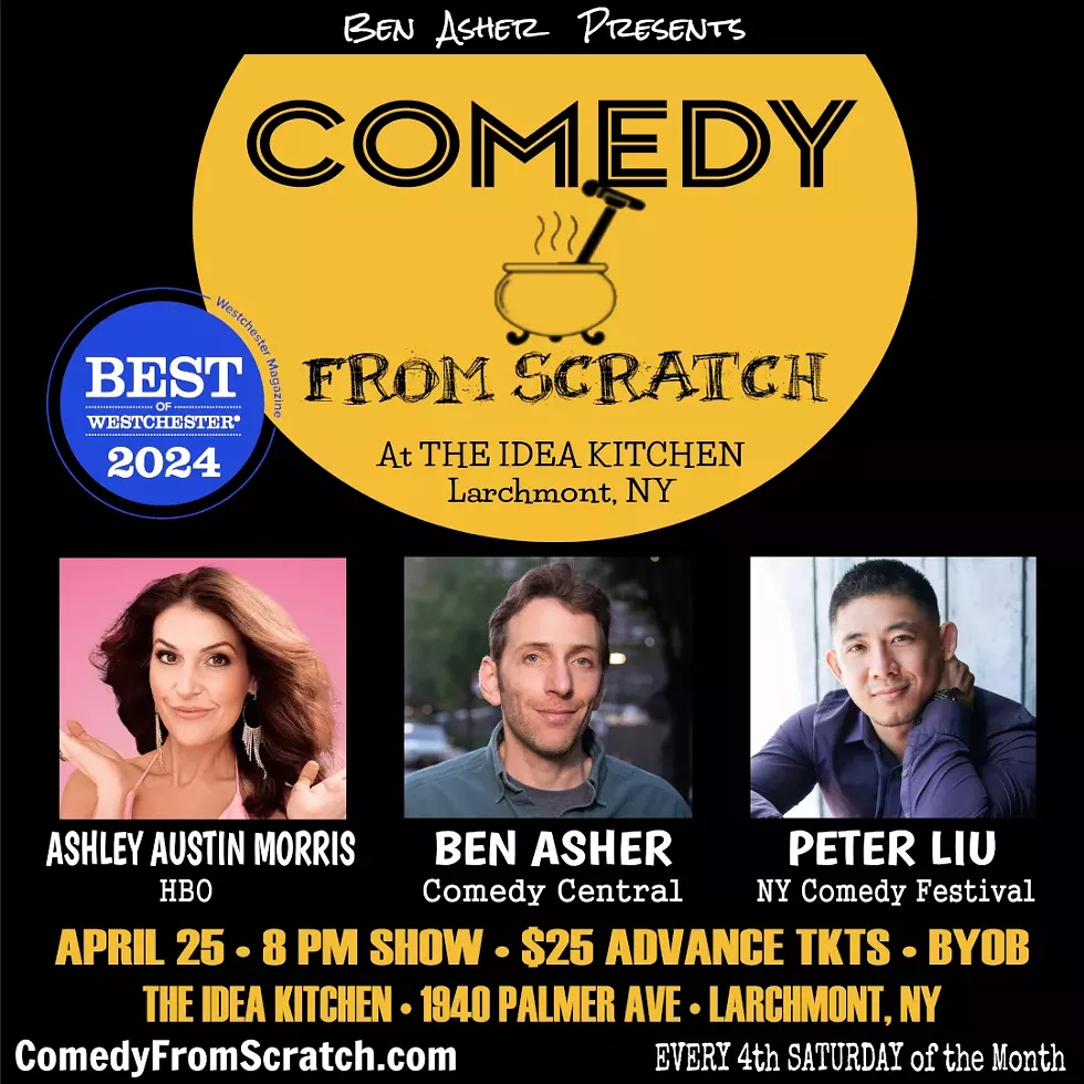 Stand-Up Westchester Comedy Club Presents: Comedy From Scratch at The Idea Kitchen with Ashley Austin, Peter Liu, Ben Asher