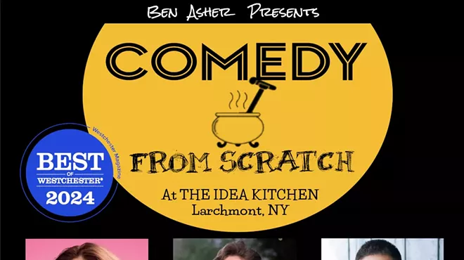 Image: Stand-Up Westchester Comedy Club Presents: Comedy From Scratch at The Idea Kitchen with Ashley Austin, Peter Liu, Ben Asher
