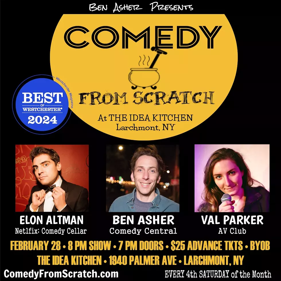Stand-Up Westchester Comedy Club Presents: Comedy From Scratch at The Idea Kitchen with Elon Altman, Ben Asher, Val Parker February 28th 2026