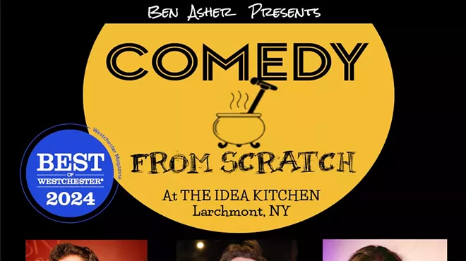 Image: Stand-Up Westchester Comedy Club Presents: Comedy From Scratch at The Idea Kitchen with Elon Altman, Ben Asher, Val Parker