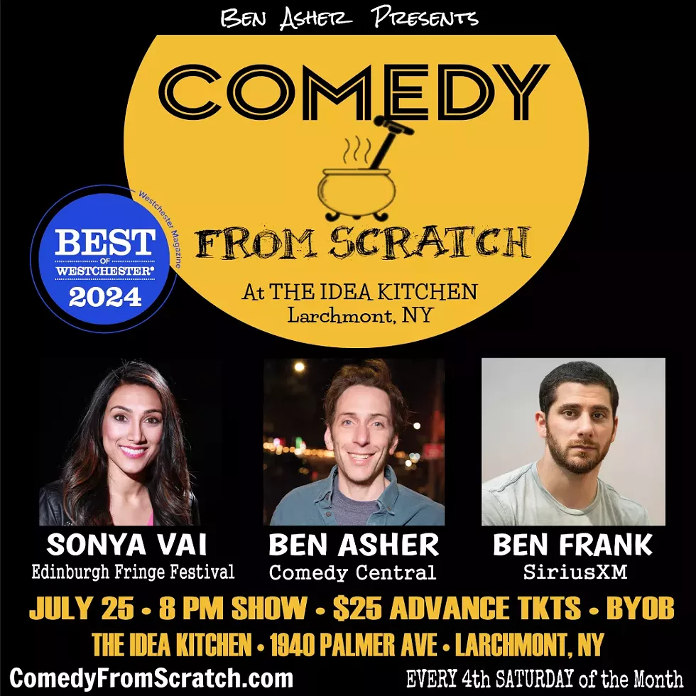 Stand-Up Westchester Comedy Club Presents: Comedy From Scratch at The Idea Kitchen with Sonya Vai, Ben Frank, Ben Asher