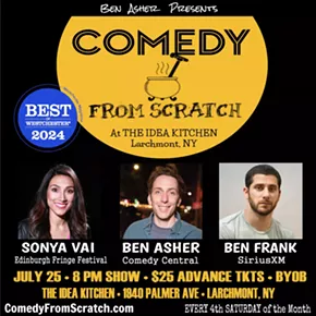 Image: Stand-Up Westchester Comedy Club Presents: Comedy From Scratch at The Idea Kitchen with Sonya Vai, Ben Frank, Ben Asher