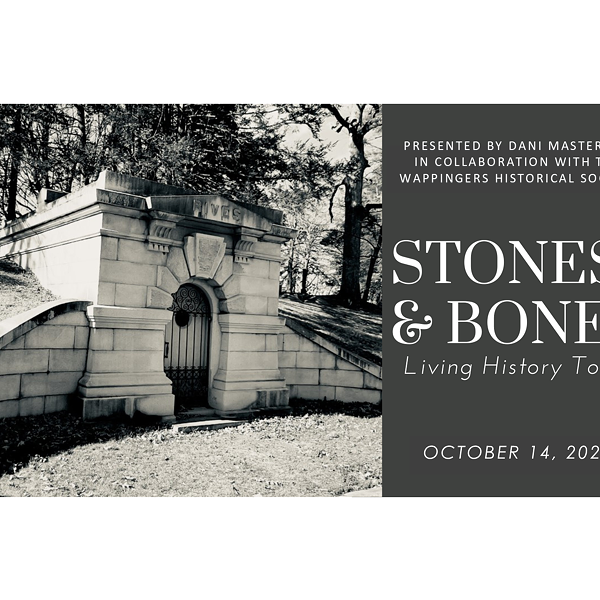 Stones & Bones Living History Tour at Wappingers Rural Cemetery