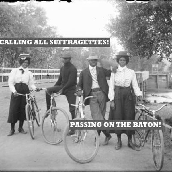 Suffragettes Bicycle Parade and Community Convening