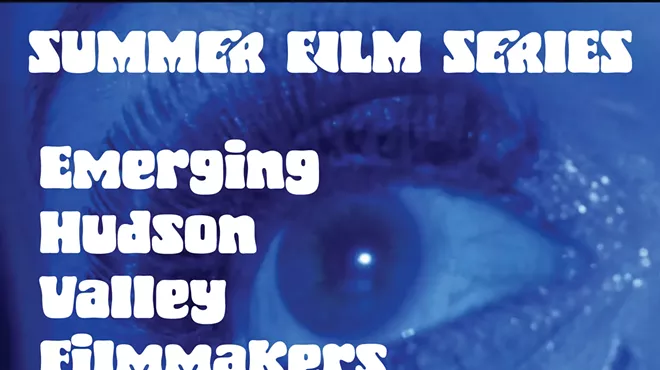 Image: Summer Film Series: Emerging Hudson Valley Filmmakers
