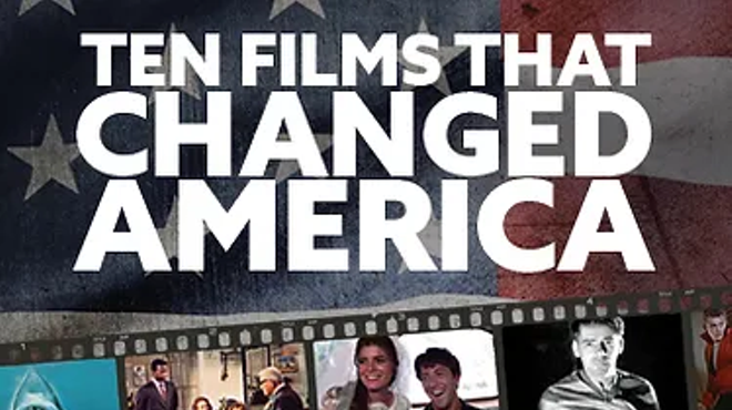Ten Films That Changed America