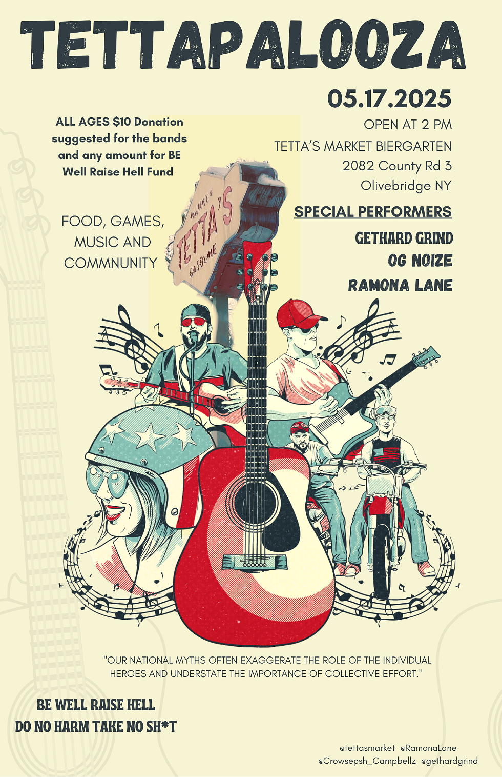 Be Well, Raise Hell, Do No Harm, Take No Ish MAY 17th, 2082 County Rd 3 Olivebridge NY, Be There
