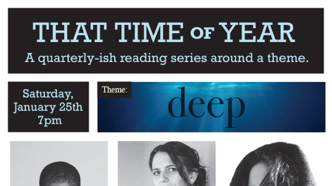 Image: That Time of Year Reading Series: Dawn Lundy Martin, Anna Moschovakis, Marianne Shaneen