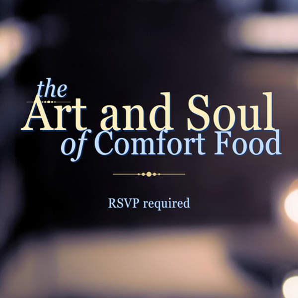 The Art and Soul of Comfort Food