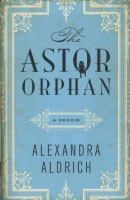 Book Review: The Astor Orphan and Women Of Privilege